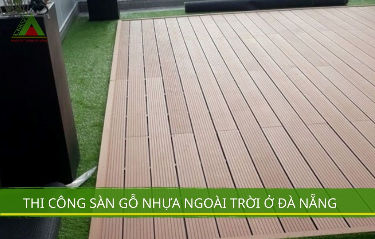 Thi công sàn gỗ nhựa ngoài trời ở Đà Nẵng